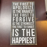 The 1st to Apologize Wood Sign