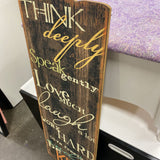 Think Deeply Wood Sign