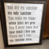 "You are my Sunshine....."