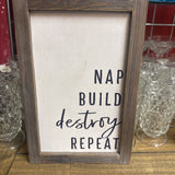 Nap, Build, Destroy, Repeat