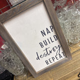 Nap, Build, Destroy, Repeat