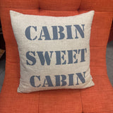Cabin Sweet Cabin w Down Insert Pillow