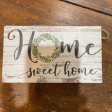 Home Sweet Home Wood Sign