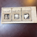 Live Laugh Love Plaque