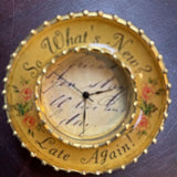 Late Again Small Metal Desk Clock