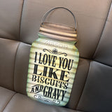 I Love You Like Biscuits & Gravy Sign